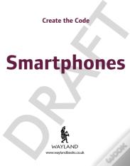 Create The Code: Smartphones