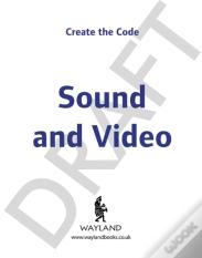 Create The Code: Sound And Video