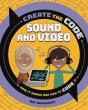 Create The Code: Sound And Video - Preview