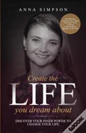 Create The Life You Dream About