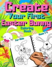 Capa do artigo Create Your First Easter Bunny Coloring Book For Kids Ages 1-4