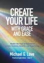 Create Your Life With Grace And Ease: Ma - Preview