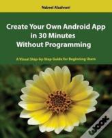Create Your Own Android App In 30 Minutes Without Programming