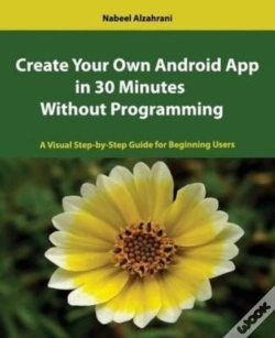 Capa do artigo Create Your Own Android App In 30 Minutes Without Programming