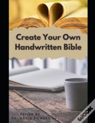 Create Your Own Handwritten Bible- Before You Begin