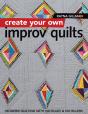 Create Your Own Improv Quilts - Preview