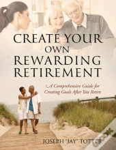 Create Your Own Rewarding Retirement