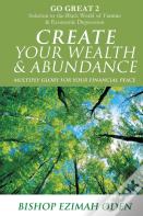 Create Your Wealth & Abundance
