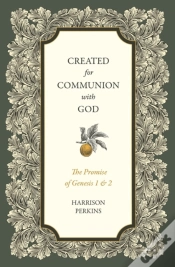 Capa do artigo Created For Communion With God