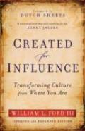 Created For Influence Â€“ Transforming Culture From Where You Are