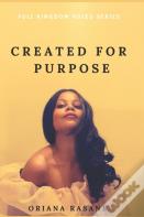 Created For Purpose