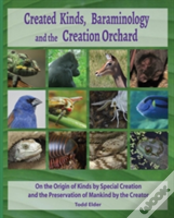 Created Kinds, Baraminology, And The Creation Orchard