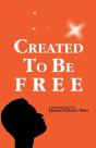 Created To Be Free - Preview