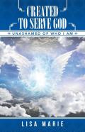 Created To Serve God
