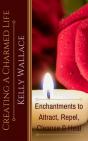 Creating A Charmed Life: Enchantments To - Preview