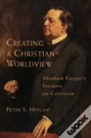 Creating A Christian Worldview