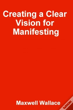 Capa do artigo Creating A Clear Vision For Manifesting