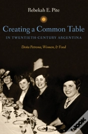 Capa do artigo Creating A Common Table In Twentieth-Century Argentina