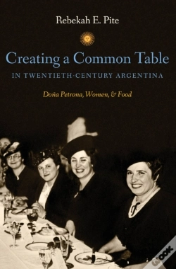 Capa do artigo Creating A Common Table In Twentieth-Century Argentina