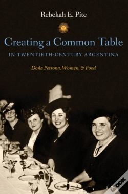 Capa do artigo Creating A Common Table In Twentieth-Century Argentina