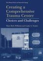 Creating A Comprehensive Trauma Center - Preview