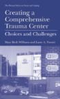 Creating A Comprehensive Trauma Center - Preview