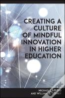 Creating A Culture Of Mindful Innovation In Higher Education