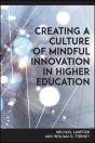 Creating A Culture Of Mindful Innovation In Higher Education - Preview