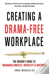 Creating A Drama-Free Workplace