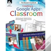 Creating A Google Apps Classroom: The Educator'S Cookbook