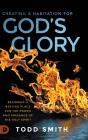 Creating A Habitation For God'S Glory - Preview