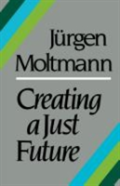 Creating A Just Future
