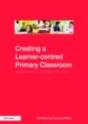 Creating A Learner-Centred Primary Classroom - Preview