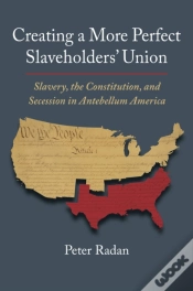 Capa do artigo Creating A More Perfect Slaveholders