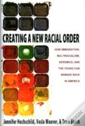 Capa do artigo Creating A New Racial Order