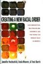Creating A New Racial Order - Preview