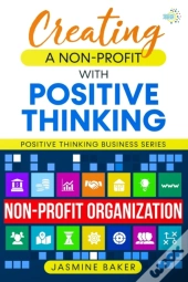 Creating A Nonprofit With Positive Thinking