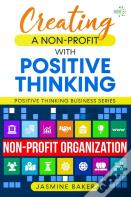 Creating A Nonprofit With Positive Thinking