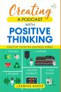 Creating A Podcast With Positive Thinking - Preview