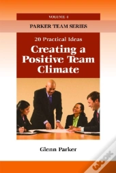 Creating A Positive Team Climate