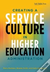 Capa do artigo Creating A Service Culture In Higher Education Administration