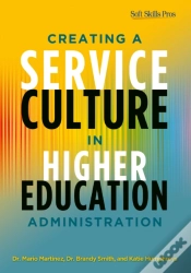Capa do artigo Creating A Service Culture In Higher Education Administration