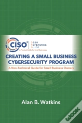 Creating A Small Business Cybersecurity Program