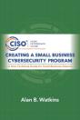 Creating A Small Business Cybersecurity Program - Preview