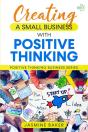 Creating A Small Business With Positive Thinking - Preview