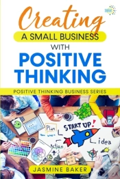 Capa do artigo Creating A Small Business With Positive Thinking