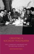 Creating A Socialist Yugoslavia