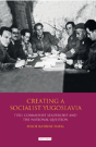 Creating A Socialist Yugoslavia - Preview