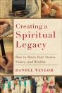 Creating A Spiritual Legacy - Preview