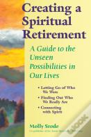 Creating A Spiritual Retirement